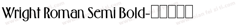 Wright Roman Semi Bold字体转换